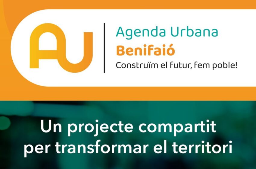 L’Ajuntament de Benifaió inicia el disseny de la seua Agenda Urbana per a un desenvolupament més sostenible